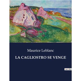 La cagliostro se venge