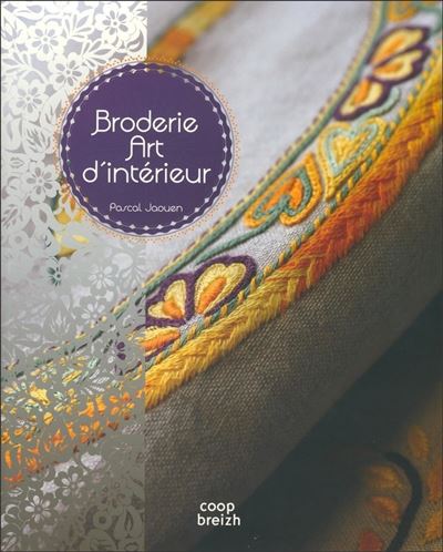 Broderie, art d'intérieur
