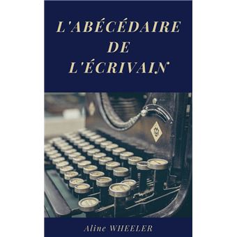L'Abécédaire de l'écrivain - 1