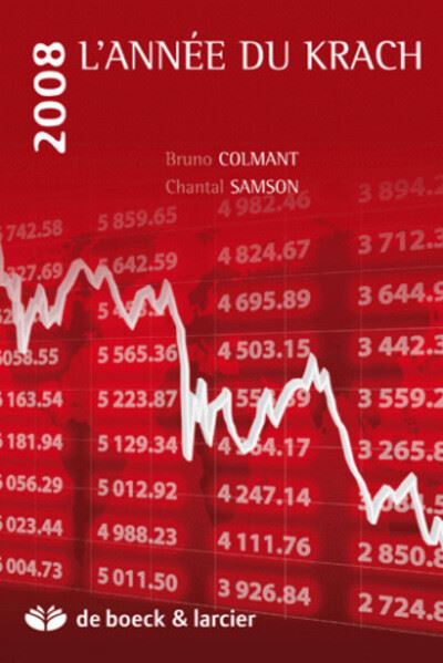 2008 L'année du krach - Bruno Colmant - broché