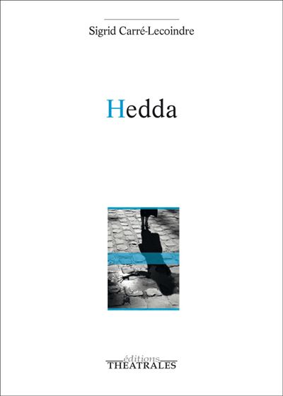 Hedda - Sigrid Carre-Lecoindre - broché