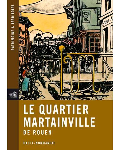 Le quartier martainville de rouen