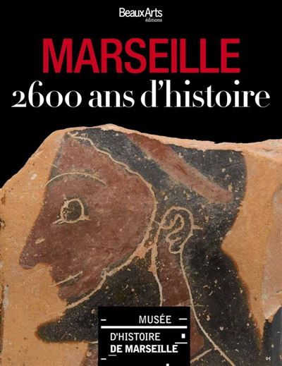 Marseille 2600 ans d'histoire