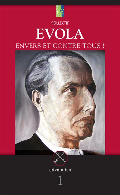 Evola envers et contre tous