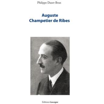 Auguste Champetier de Ribes broché Philippe DazetBrun Achat