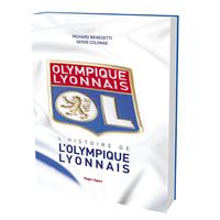 L'histoire de l'Olympique Lyonnais