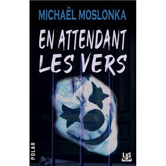 En attendant les vers