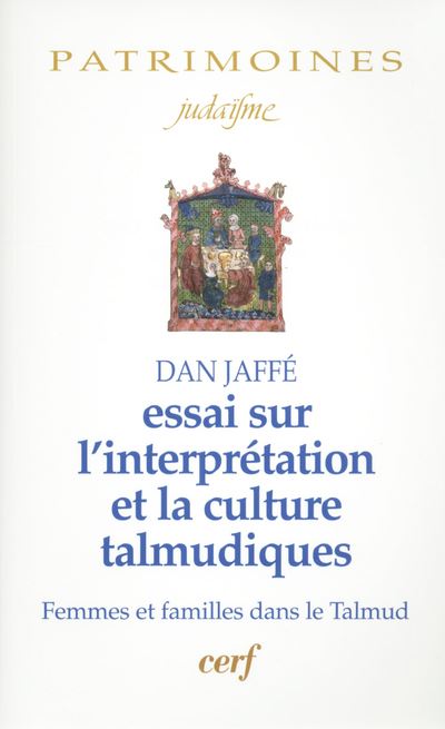 Essais sur l'interprétation et la culture talmudique