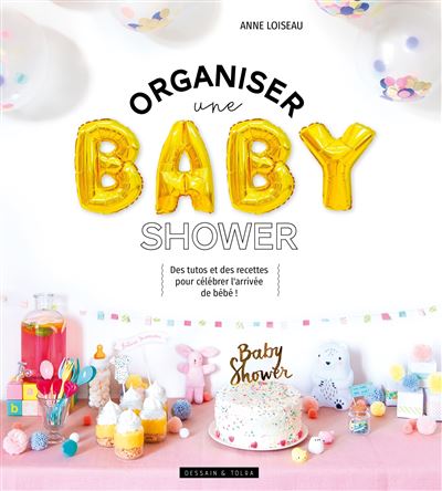 Organiser une baby shower - Collectif