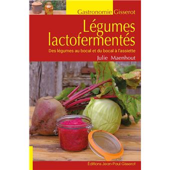 Les légumes lactofermentés