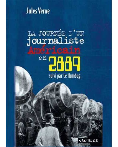 La journée d'un journaliste américain en 2889