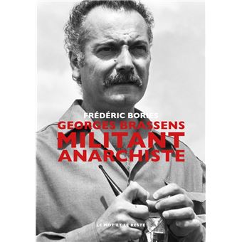 Georges Brassens - Militant anarchiste