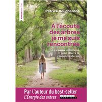 A l'écoute des arbres, je me suis rencontrée