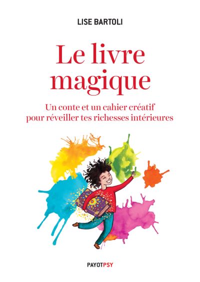 Le livre magique un conte et un cahier creatif
