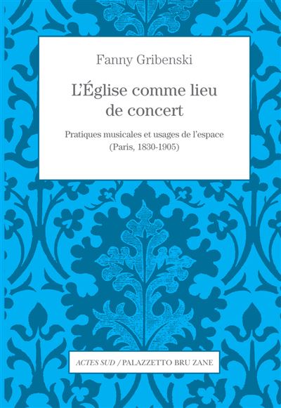 L'eglise comme lieu de concert - Fanny Gribenski - broché