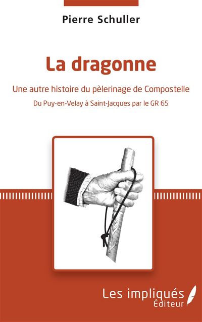 La dragonne - Pierre Schuller - broché