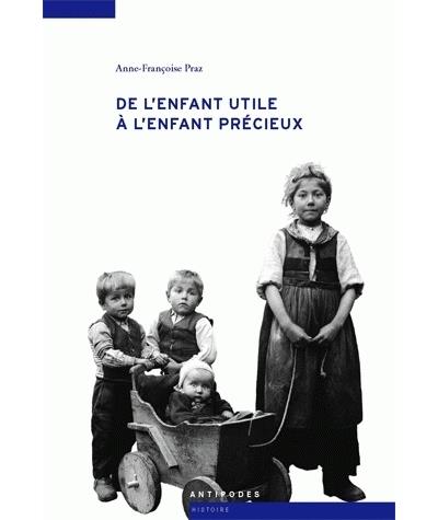 De l'enfant utile à l'enfant précieux