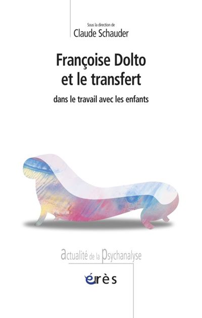 Françoise Dolto et le transfert dans le travail avec enfants