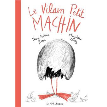 Le Vilain petit Machin