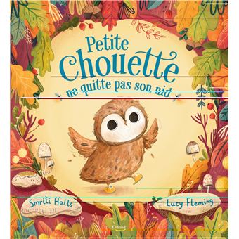 Petite chouette ne quitte pas son nid