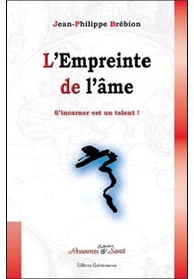 L'empreinte de l'âme - Jean-Philippe Brébion - broché