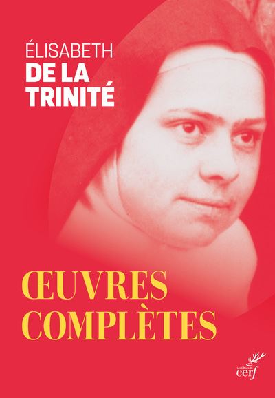 OeŒuvres complètes d'Elisabeth de la Trinité (nouvelle édition brochée)