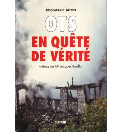 OTS en quête de vérité