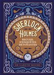 Sherlock Holmes - recueil d'enquêtes détonantes