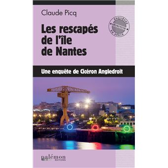 Les Enquêtes de Cicéron - Les rescapés de l'île de Nantes - 1