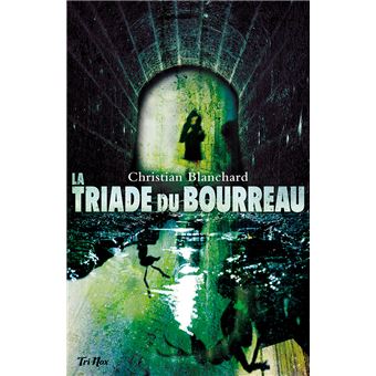 La triade du bourreau