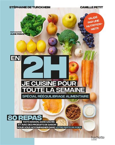 En 2h je cuisine pour la semaine spécial rééquilibrage alimentaire - Stéphanie De Turckheim - broché