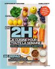 En 2h je cuisine pour ma semaine de régime