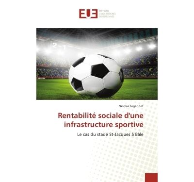 Rentabilité sociale d'une infrastructure sportive