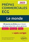 Le monde. 50 œuvres en fiches pour réussir sa dissertation de culture générale