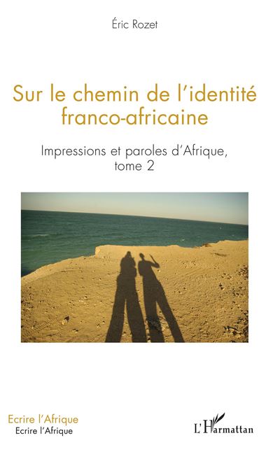 Sur le chemin de l'identité franco-africaine