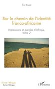 Sur le chemin de l'identité franco-africaine
