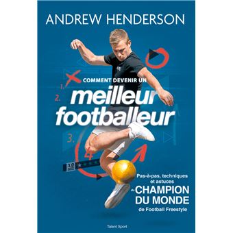 Comment devenir un meilleur footballeur