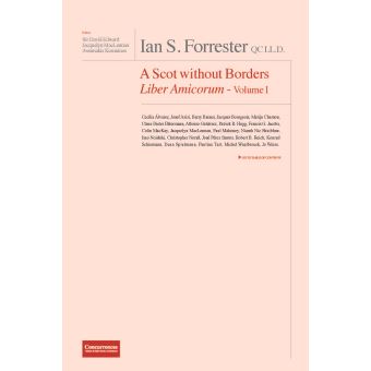 Ian Forrester A Scot Without Borders Liber Amicorum