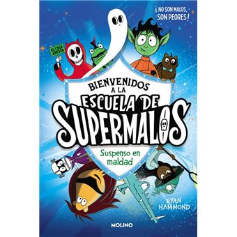 Escuela de supermalos 1 - Suspenso en maldad - 1
