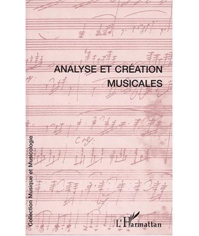 Analyse et création musicales -  Collectif - broché