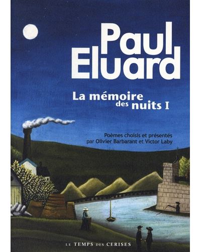 La mémoire des nuits - Tome 1 - Paul Eluard - broché
