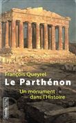 Le Parthénon - Un monument dans l'Histoire