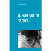 Il faut que tu saches...