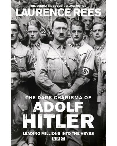 DARK CHARISMA OF ADOLF HITLER