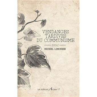 Les vendanges tardives du communisme