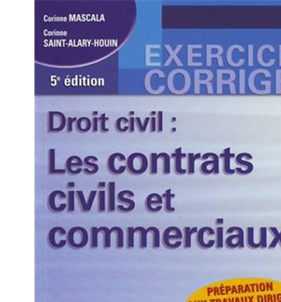 Droit civil : les contrats civils et commerciaux - 5ème édition - saint-alary-houin c. Mascala c. - broché