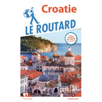 Guide du Routard Croatie 2019/20