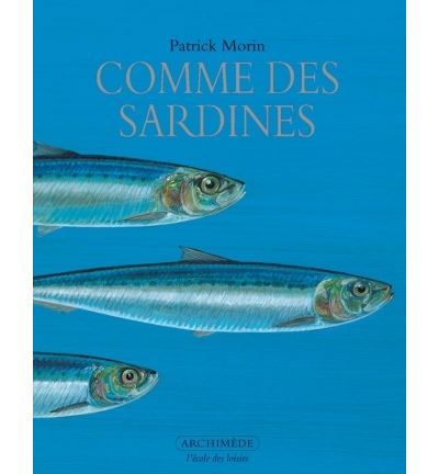 Comme des sardines - Patrick Morin - relié