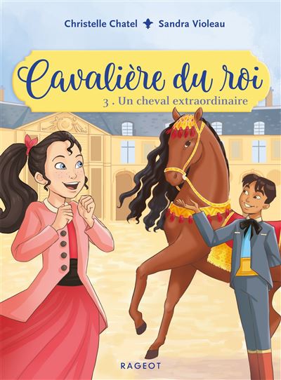 Cavaliere du roi,3:un cheval extraordinaire