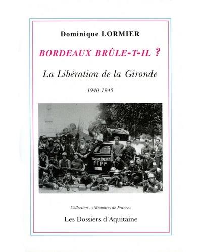 Bordeaux brûle-t-il ?